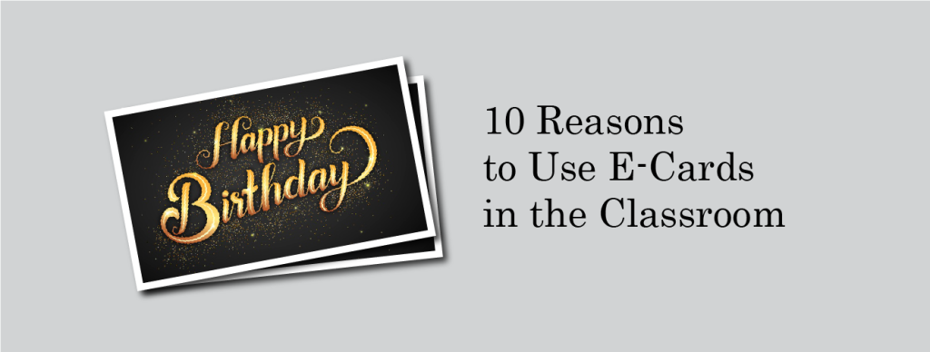10 reasons to use e-cards