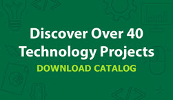 Discover over 40 Technology Projects - Download Catalog